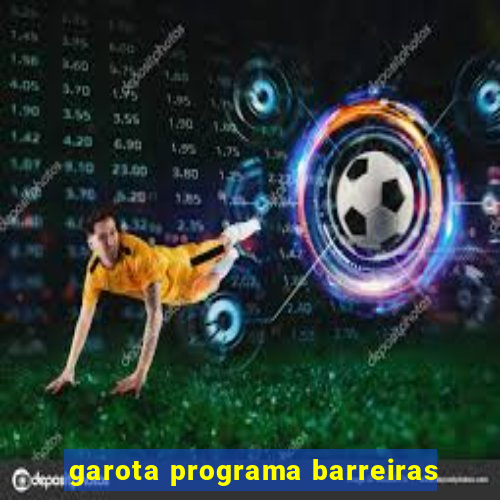 garota programa barreiras